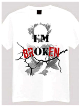 I'm Broken T-shirt/Sweatshirt